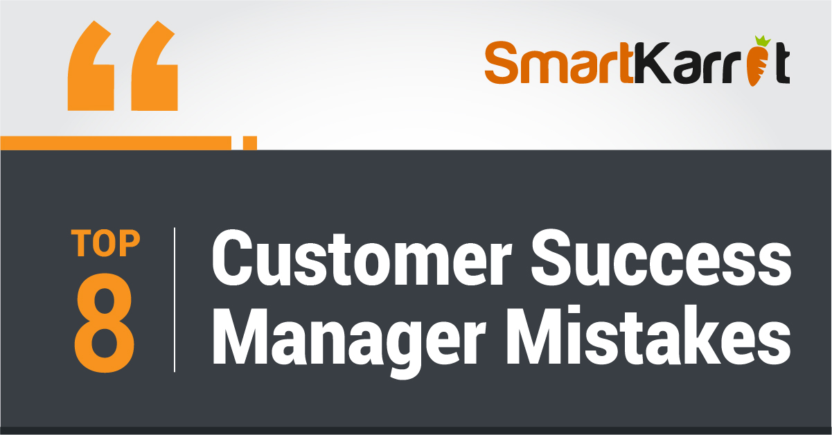 top 8 customer success manager mistakes