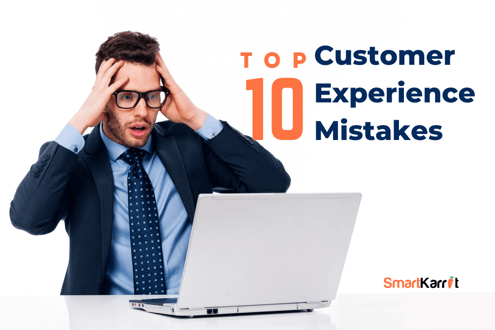 Customer Experience Mistakes