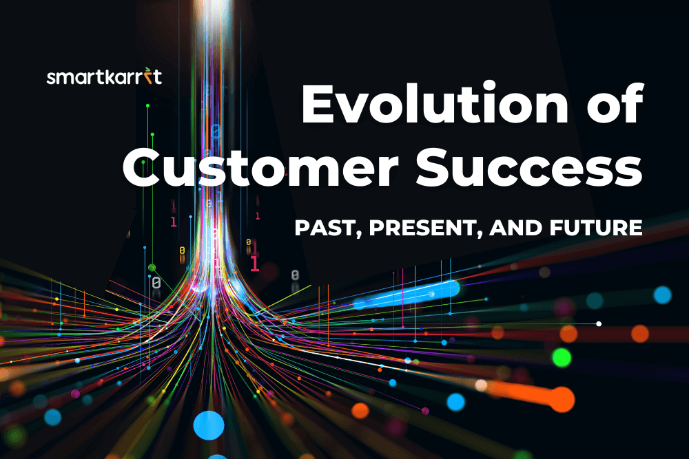 Evolution of Customer Success