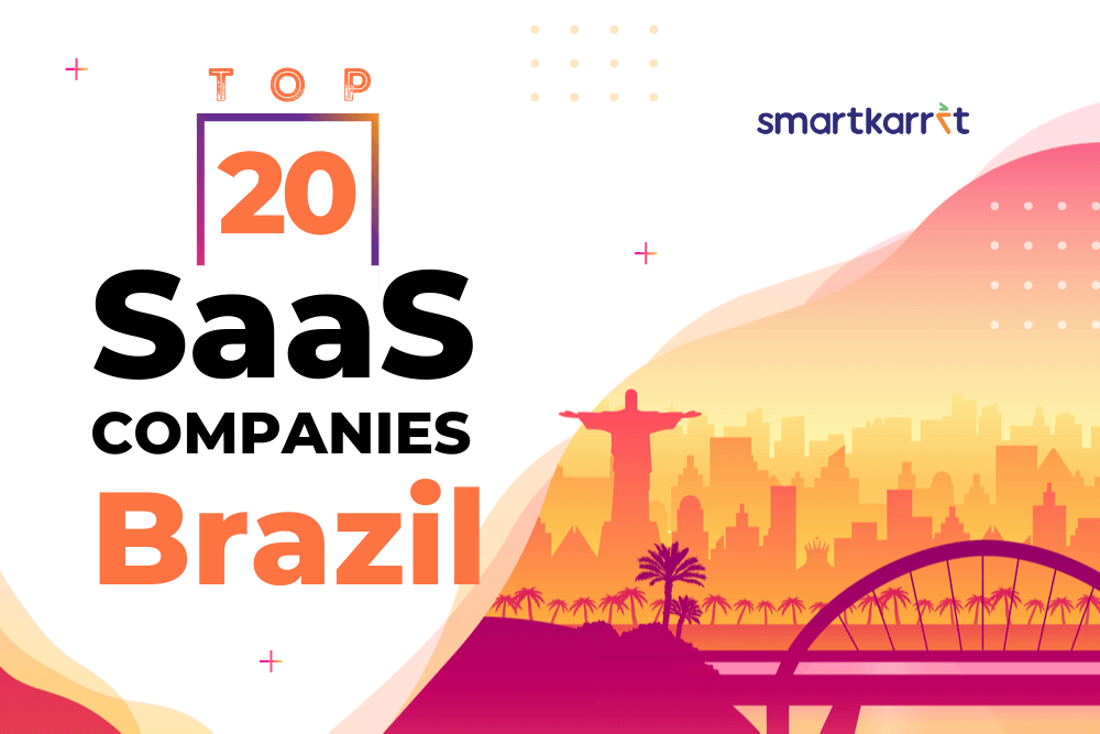 Top 20 SaaS Companies in Brazil