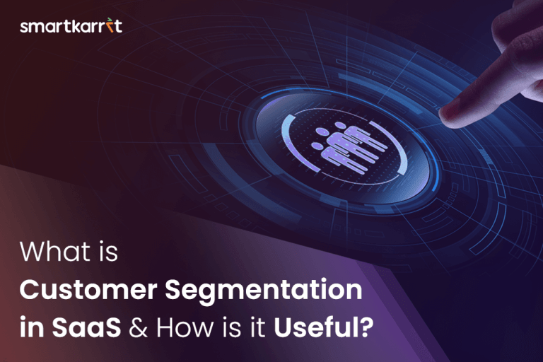 What is Customer Segmentation in SaaS and How is it Useful?